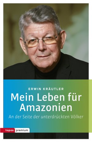 ISBN 9783836700535: Mein Leben für Amazonien – An der Seite der unterdrückten Völker