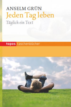 ISBN 9783836707848: Jeden Tag leben – Täglich ein Text