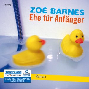 ISBN 9783836802581: Ehe für Anfänger. Roman. 12 Audio-CDs + 2 MP3-CDs.