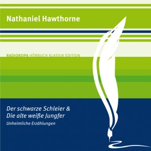 gebrauchtes Hörbuch – Nathaniel Hawthorne – Der schwarze Schleier & Die alte weiße Jungfer - ungekürzte Lesung