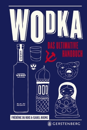 ISBN 9783836921534: Wodka - Das ultimative Handbuch