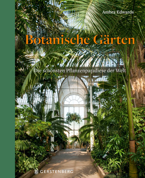 neues Buch – Ambra Edwards – Edwards, Ambra/Botanische Gärten