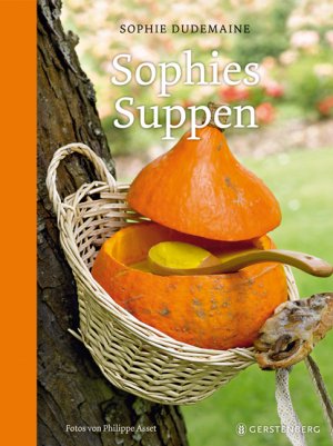 ISBN 9783836925945: Sophies Suppen