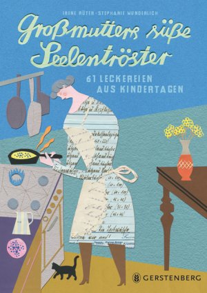 ISBN 9783836926850: Großmutters süße Seelentröster - 61 Leckereien aus Kindertagen