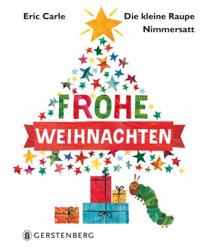 gebrauchtes Buch – Eric Carle – Die kleine Raupe Nimmersatt - Frohe Weihnachten: Die kleine Raupe Nimmersatt - Frohliche Weihnachten