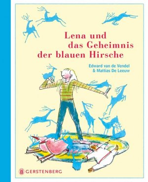 ISBN 9783836957670: Lena und das Geheimnis der blauen Hirsche: Nominiert für den Deutschen Jugendliteraturpreis 2015, Kategorie Kinderbuch