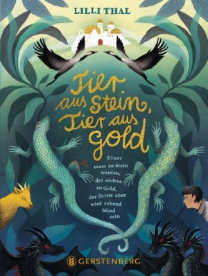 gebrauchtes Buch – Lilli Thal – Tier aus Stein, Tier aus Gold - einer muss zu Stein werden, der andere zu Gold, der Dritte aber wird sehend blind sein