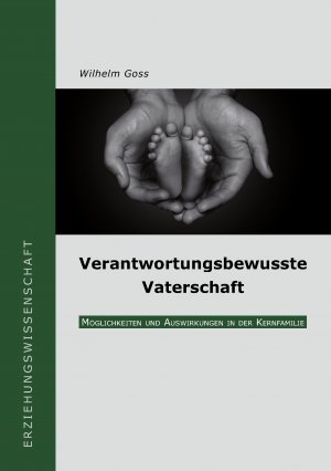 ISBN 9783837004571: Verantwortungsbewusste Vaterschaft