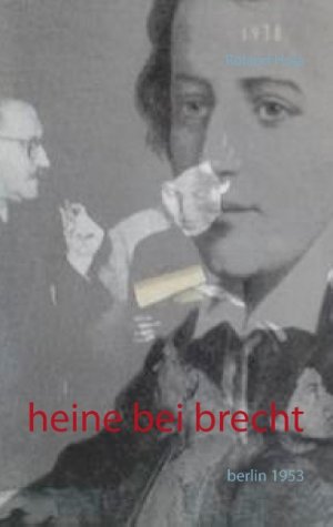 ISBN 9783837007176: Heine bei Brecht - Berlin 1953