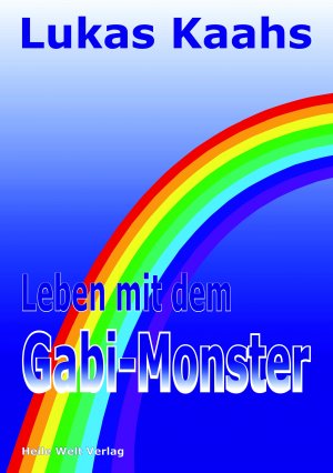 ISBN 9783837016994: Leben mit dem Gabi-Monster