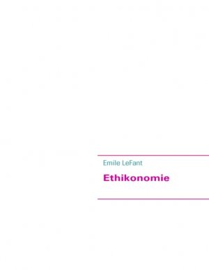 ISBN 9783837021882: Ethikonomie