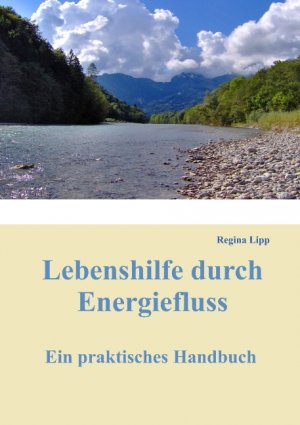 ISBN 9783837034240: Lebenshilfe durch Energiefluss: Ein praktisches Handbuch