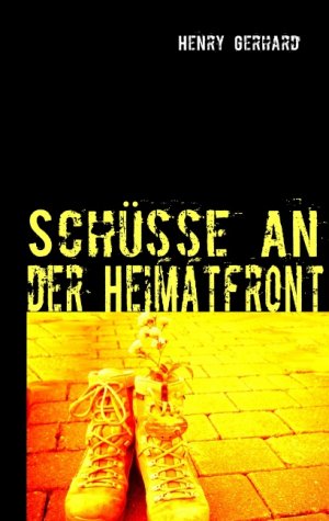 ISBN 9783837044133: Schüsse an der Heimatfront