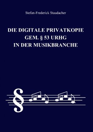 ISBN 9783837058093: Die digitale Privatkopie gem. § 53 UrhG in der Musikbranche