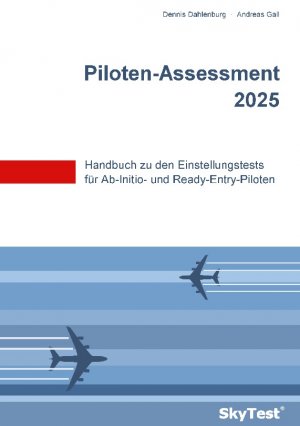 ISBN 9783837069440: SkyTest® Piloten-Assessment 2025 – Handbuch zu den Einstellungstests für Ab-Initio- und Ready-Entry-Piloten