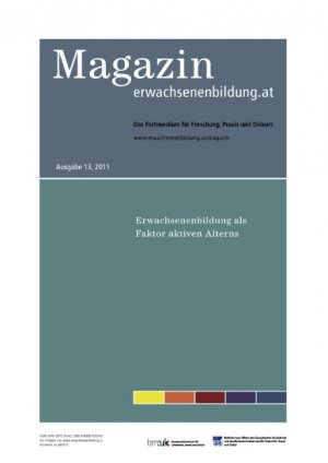 ISBN 9783837072761: Erwachsenenbildung als Faktor aktiven Alterns. Magazin erwachsenenbildung.at 13, 2011