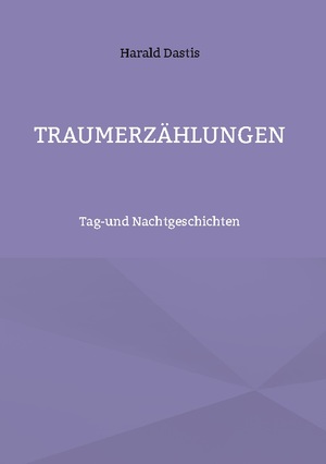 ISBN 9783837072853: Traumerzählungen - Tag-und Nachtgeschichten