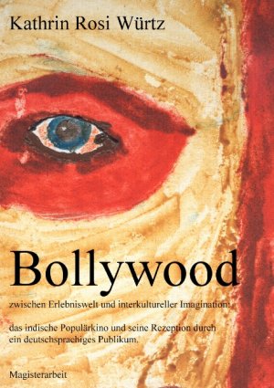 ISBN 9783837073195: Bollywood zwischen Erlebniswelt und interkultureller Imagination - das indische Populärkino und seine Rezeption durch ein deutschsprachiges Publikum