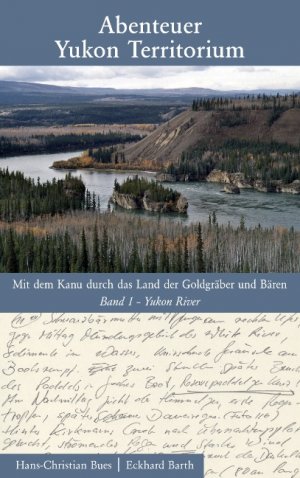 ISBN 9783837082845: Abenteuer Yukon Territorium Band 1 - Yukon River