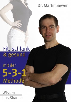 ISBN 9783837083828: Die 5-3-1 Methode - Fit, schlank und gesund mit der 5-3-1 Methode