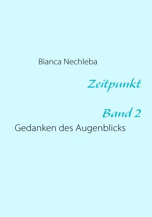 ISBN 9783837085648: Zeitpunkt - Gedanken des augenblicks