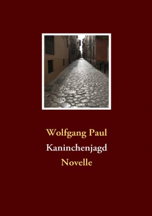 ISBN 9783837086119: Kaninchenjagd – Novelle