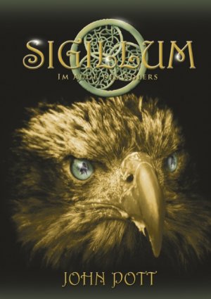 ISBN 9783837088298: SIGILLUM - Im Auge des Adlers