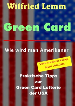 ISBN 9783837094794: Green Card - Wie wird man Amerikaner