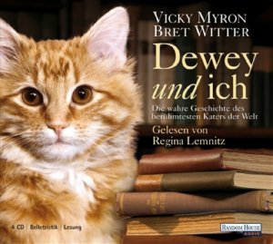 gebrauchtes Hörbuch – Myron, Vicki; Witter – Dewey und ich - Die wahre Geschichte des berühmtesten Katers der Welt