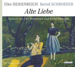 gebrauchtes Hörbuch – Heidenreich, Elke; Schroeder – Alte Liebe