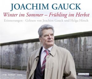 ISBN 9783837105513: Winter im Sommer - Frühling im Herbst: Erinnerungen Gauck, Joachim and Hirsch, Helga