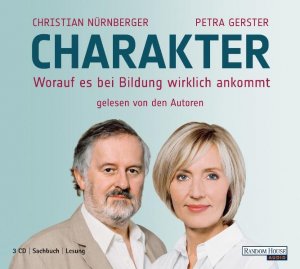 ISBN 9783837107678: Charakter - Worauf es bei Bildung wirklich ankommt