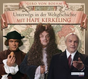 gebrauchtes Hörbuch – Boehm, Gero von – Unterwegs in der Weltgeschichte - gelesen von Hape Kerkeling