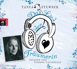 gebrauchtes Hörbuch – Tanya Stewner – Tanya Stewner - Das Lied der Träumerin - gelesen von Yvonne Catterfeld (4-CD-Box)