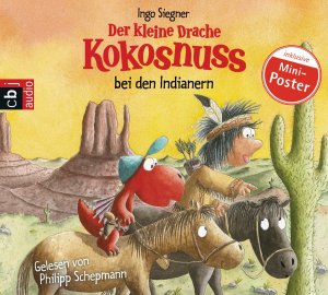 neues Hörbuch – Ingo Siegner – Der kleine Drache Kokosnuss bei den Indianern