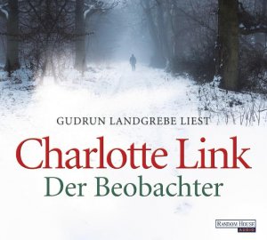 gebrauchtes Hörbuch – Charlotte Link, Gudrun Landgrebe – Gudrun Landgrebe liest Charlotte Link, Der Beobachter - Thriller, gekürzte, autorisierte Lesung