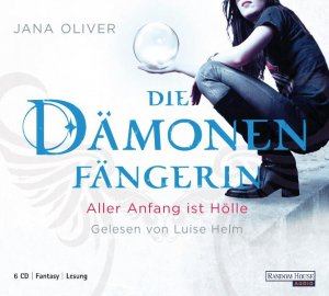 ISBN 9783837110005: Die Dämonenfängerin - Aller Anfang ist Hölle