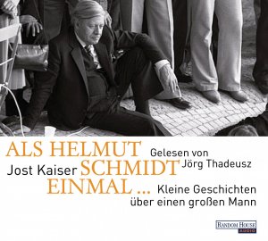 gebrauchtes Hörbuch – Jost Kaiser – Als Helmut Schmidt einmal ... - Kleine Geschichten über einen großen Mann