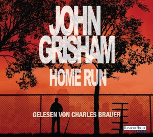 neues Hörbuch – John Grisham – Home Run (ungekürzte Lesung)