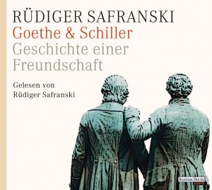 ISBN 9783837123265: Goethe & Schiller - Geschichte einer Freundschaft [Audiobook] [Audio CD] Rüdiger Safranski (Autor, Sprecher)