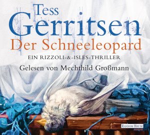 neues Hörbuch – Gerritsen, Tess – Der Schneeleopard  [Hörbuch/mp3-CD] Ein Rizzoli-&-Isles-Thriller