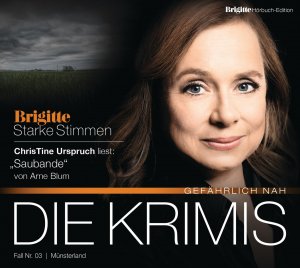 ISBN 9783837127225: Saubande - BRIGITTE Hörbuch-Edition - Starke Stimmen "Die Krimis - Gefährlich nah"