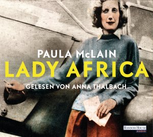 gebrauchtes Hörbuch – Paula McLain – Lady Africa, 6 Audio-CDs