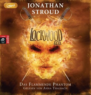 ISBN 9783837134742: Lockwood & Co. - Das Flammende Phantom