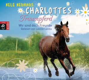 ISBN 9783837136593: Charlottes Traumpferd – Wir sind doch Freunde - Band 5