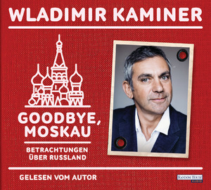 ISBN 9783837137187: Goodbye, Moskau