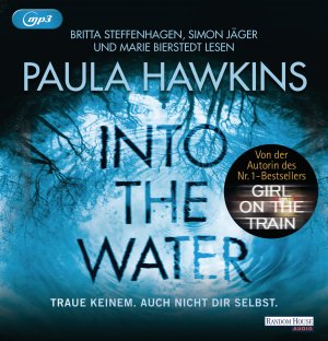 ISBN 9783837137491: Into the Water - Traue keinem. Auch nicht dir selbst.