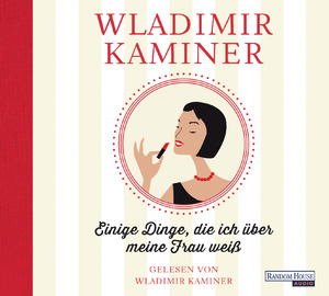 ISBN 9783837139808: Einige Dinge, die ich über meine Frau weiß