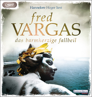 ISBN 9783837139877: Das Barmherzige Fallbeil,  Fred Vargas