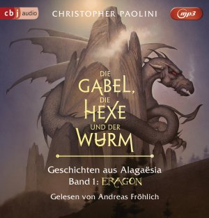 neues Hörbuch – Christopher Paolini – Die Gabel, die Hexe und der Wurm. Geschichten aus Alagaësia. Band 1: Eragon